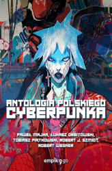 Okładka: Antologia polskiego cyberpunka