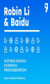 Okładka książki: Robin Li i Baidu. Biznesowa i życiowa biografia