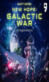 Okładka książki: Nowa nadzieja: Galaktyczna Wojna. Księga 1
