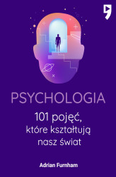 Okładka: Psychologia. 101 pojęć, które kształtują nasz świat