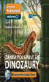 Okładka książki: Zanim pojawiły się dinozaury. Niesamowite dzieje Ziemi