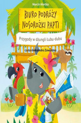 Okładka: Biuro podróży nosorożki Papti. Przygody w dżungli Łubu-dubu