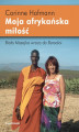 Okładka książki: Moja afrykańska miłość