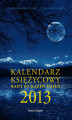 Okładka książki: Kalendarz księżycowy 2013