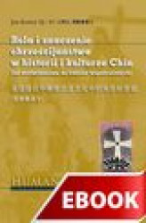 Okładka: Rola i znaczenie chrześcijaństwa w historii i kulturze Chin /HUMANITAS