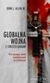 Okładka książki: Globalna wojna z chrześcijanami