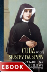 Okładka: Cuda świętej Siostry Faustyny