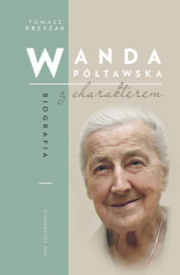 Okładka: Wanda Półtawska. Biografia z charakterem