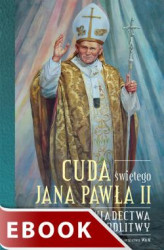Okładka: Cuda świętego Jana Pawła II