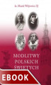 Okładka książki: Modlitwy polskich świętych