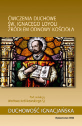 Okładka: Ćwiczenia duchowe św. Ignacego Loyoli źródłem odnowy Kościoła