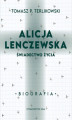 Okładka książki: Alicja Lenczewska. Świadectwo życia