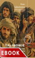 Okładka książki: Talibowie. Przekleństwo czy nadzieja Afganistanu