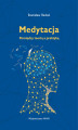 Okładka książki: Medytacja Pomiędzy teorią a praktyką
