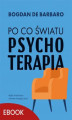 Okładka książki: Po co światu psychoterapia