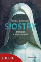 Okładka: Siostry O nadużyciach w żeńskich klasztorach. O nadużyciach w żeńskich klasztorach