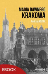Okładka: Magia dawnego Krakowa