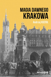 Okładka: Magia dawnego Krakowa
