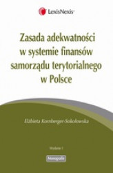 Okładka: Zasada adekwatności w systemie finansów samorządu terytorialnego w Polsce