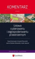 Okładka książki: Ustawa o planowaniu i zagospodarowaniu przestrzennym