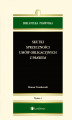 Okładka książki: Skutki sprzecznych z prawem umów obligacyjnych - w poszukiwaniu skutecznych i proporcjonalnych sankcji sprzeczności umowy obligacyjnej z prawem. Wydanie 1