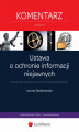 Okładka książki: Ustawa o ochronie informacji niejawnych. Komentarz