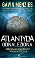 Okładka książki: Atlantyda odnaleziona. Rozwiązanie największej zagadki w dziejach świata