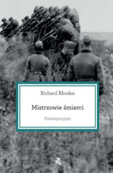 Okładka: Mistrzowie śmierci. Einsatzgruppen