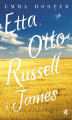 Okładka książki: Etta i Otto i Russell i James
