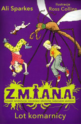 Okładka: Z.M.I.A.N.A. Lot komarnicy