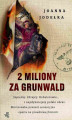 Okładka książki: 2 miliony za Grunwald