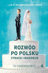 Okładka: Rozwód po polsku. Strach i nadzieje