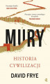 Okładka książki: Mury. Historia cywilizacji