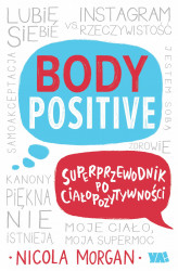 Okładka: Body Positive. Superprzewodnik po ciałopozytywności