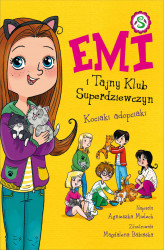 Okładka: Emi i Tajny Klub Superdziewczyn. Kociaki adopciaki. Tom 14