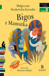 Okładka: Bigos z Mamutka. Czytam sobie - poziom 2