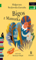 Okładka książki: Bigos z Mamutka. Czytam sobie - poziom 2