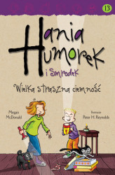 Okładka: Hania Humorek i Smrodek. Wielka straszna ciemność