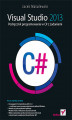 Okładka książki: Visual Studio 2013. Podręcznik programowania w C# z zadaniami