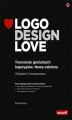 Okładka książki: Logo Design Love. Tworzenie genialnych logotypów. Nowa odsłona