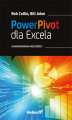 Okładka książki: Power Pivot dla Excela. Zaawansowane możliwości