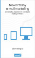 Okładka książki: Nowoczesny e-mail marketing. Uniwersalny, responsywny i skuteczny mailing w HTML-u