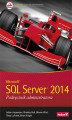 Okładka książki: Microsoft SQL Server 2014. Podręcznik administratora