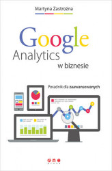 Okładka: Google Analytics w biznesie. Poradnik dla zaawansowanych