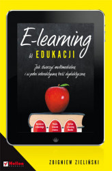 Okładka: E-learning w edukacji. Jak stworzyć multimedialną i w pełni interaktywną treść dydaktyczną