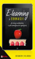 Okładka książki: E-learning w edukacji. Jak stworzyć multimedialną i w pełni interaktywną treść dydaktyczną