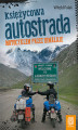 Okładka książki: Księżycowa autostrada. Motocyklem przez Himalaje. Wydanie 1