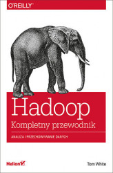 Okładka: Hadoop. Kompletny przewodnik. Analiza i przechowywanie danych