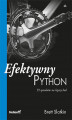 Okładka książki: Efektywny Python. 59 sposobów na lepszy kod