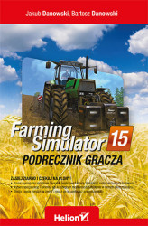 Okładka: Farming Simulator. Podręcznik gracza